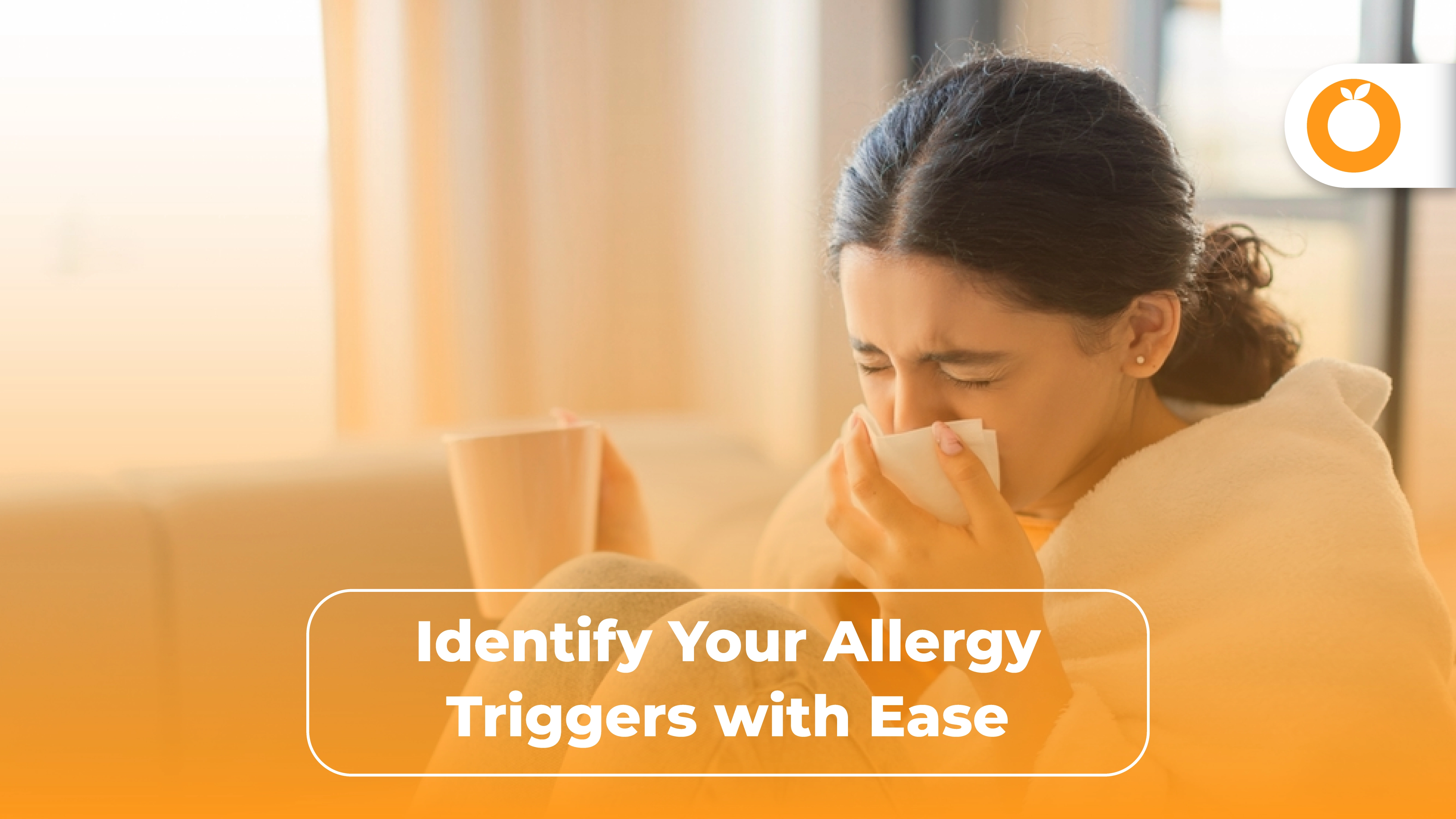 What Are You Allergic To? Identify the Triggers